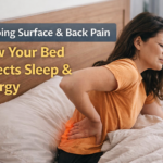 How Sleeping Surface Affects Your Back, Sleep & Energy Levels